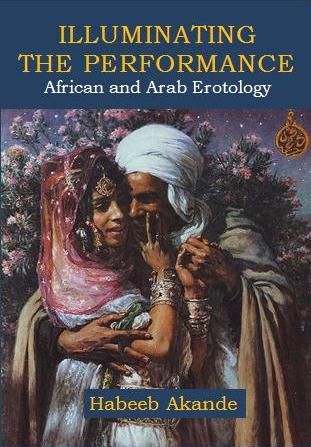 Illuminating the Performance: African and Arab Erotology